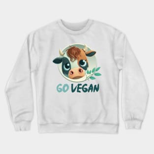 Vegan calf, go vegan, against animal torture, no animal cruelty Crewneck Sweatshirt